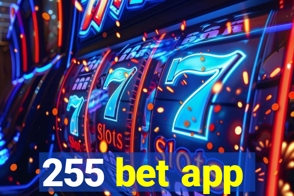 255 bet app